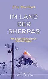 Fester Einband Im Land der Sherpas von Ella Maillart