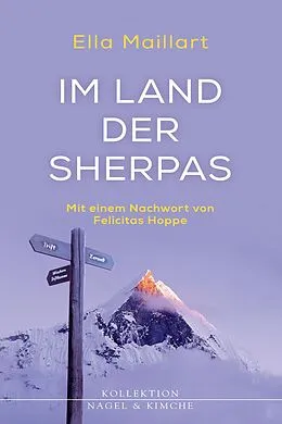 E-Book (epub) Im Land der Sherpas von Ella Maillart