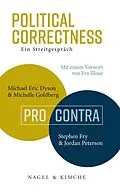 E-Book (epub) Political Correctness von Michael Eric Dyson, Michelle Goldberg, Stephen Fry
