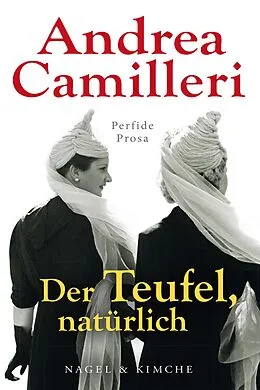 E-Book (epub) Der Teufel, natürlich von Andrea Camilleri, Annette Kopetzki