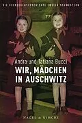E-Book (epub) Wir, Kinder in Auschwitz von Andra Bucci, Tatiana Bucci