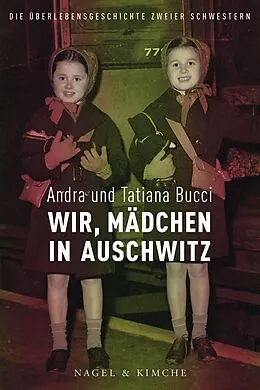 E-Book (epub) Wir, Kinder in Auschwitz von Andra Bucci, Tatiana Bucci