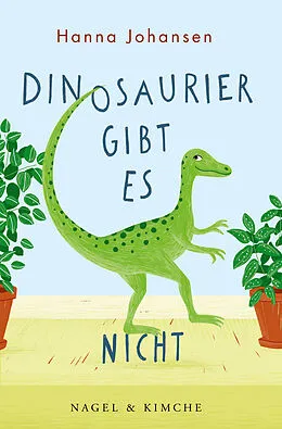 E-Book (epub) Dinosaurier gibt es nicht von Hanna Johansen
