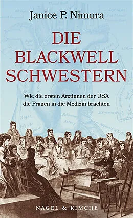 E-Book (epub) Die Blackwell-Schwestern von Janice P. Nimura