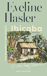 Fester Einband Ibicaba von Eveline Hasler