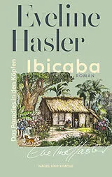 Fester Einband Ibicaba von Eveline Hasler
