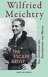 Kartonierter Einband (Kt) The Escape Artist von Wilfried Meichtry