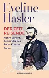 Kartonierter Einband Der Zeitreisende von Eveline Hasler