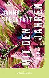 Kartonierter Einband Mit den Jahren von Janna Steenfatt