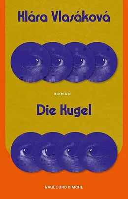 E-Book (epub) Die Kugel von Klára Vlasáková