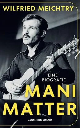 E-Book (epub) Mani Matter von Wilfried Meichtry
