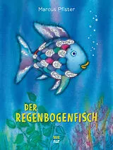 Fester Einband Der Regenbogenfisch: Der Bilderbuch-Klassiker für Kinder ab 4 Jahren von Marcus Pfister
