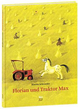 Fester Einband Florian und Traktor Max von Binette Schroeder