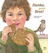 Fester Einband Danke, gutes Brot! von Brigitte Weninger