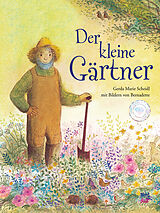 Fester Einband Der kleine Gärtner von Gerda Marie Scheidl