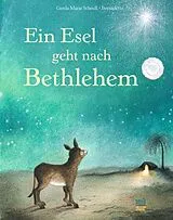 Fester Einband Ein Esel geht nach Bethlehem von Gerda Marie Scheidl