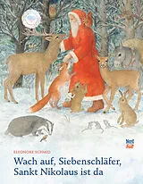 Fester Einband Wach auf, Siebenschläfer, Sankt Nikolaus ist da von Eleonore Schmid