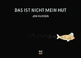 Fester Einband Das ist nicht mein Hut  vom Gewinner des Astrid Lindgren Memorial Award 2026! von Jon Klassen