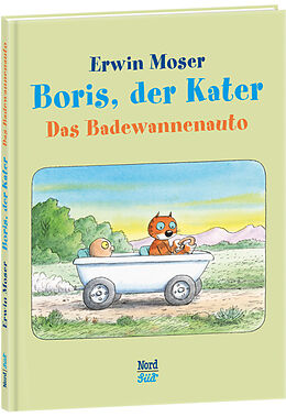 Fester Einband Boris, der Kater - Das Badewannenauto von Erwin Moser
