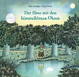 Fester Einband Der Hase mit den himmelblauen Ohren von Max Bolliger