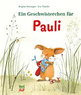Fester Einband Ein Geschwisterchen für Pauli von Brigitte Weninger