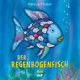 Pappband, unzerreissbar Der Regenbogenfisch von Marcus Pfister