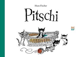 Fester Einband Pitschi Geschenkbuchausgabe von Hans Fischer, Hans Fischer