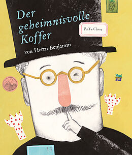 Fester Einband Der geheimnisvolle Koffer von Herrn Benjamin von Pei-Yu Chang