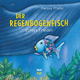 Fester Einband Der Regenbogenfisch stiftet Frieden von Marcus Pfister