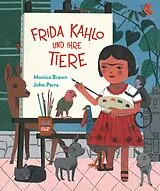 Fester Einband Frida Kahlo und ihre Tiere von Monica Brown
