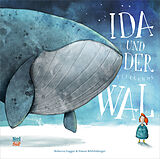 Fester Einband Ida und der fliegende Wal von Rebecca Gugger