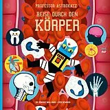 Fester Einband Professor Astrokatz Reise durch den Körper von Dominic Walliman