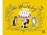 Fester Einband The Birthday von Hans Fischer