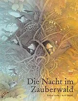 Fester Einband Die Nacht im Zauberwald von Eveline Hasler