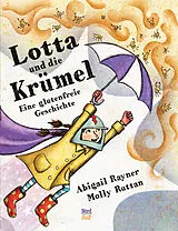 Fester Einband Lotta und die Krümel von Abigail Rayner