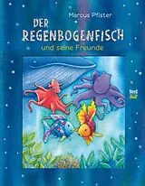 Fester Einband Der Regenbogenfisch und seine Freunde von Marcus Pfister