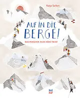 Fester Einband Auf in die Berge! von Katja Seifert