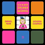 Fester Einband Ich und der Zauberwürfel von Daniel Fehr