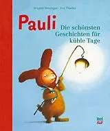 Fester Einband Pauli Die schönsten Geschichten für kühle Tage von Brigitte Weninger