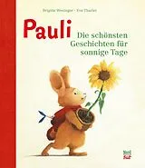 Fester Einband Pauli Die schönsten Geschichten für sonnige Tage von Brigitte Weninger