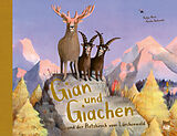 Fester Einband Gian und Giachen und der Platzhirsch vom Lärchenwald von Katja Alves