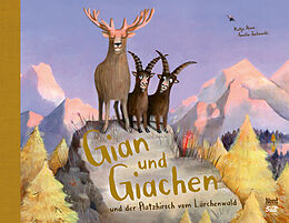 Fester Einband Gian und Giachen und der Platzhirsch vom Lärchenwald von Katja Alves