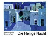 Fester Einband Die Heilige Nacht von Aurel von Jüchen
