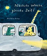 Fester Einband Nächste Woche, gleiche Zeit? von Marlene Droop