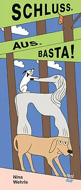 Fester Einband Schluss. Aus. Basta! von Nina Wehrle