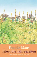 Fester Einband Familie Maus feiert die Jahreszeiten von Kazuo Iwamura