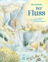 Fester Einband Der Fluss von Brigitte Sidjanski, Bernadette