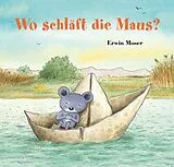 Fester Einband Wo schläft die Maus? von Erwin Moser
