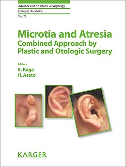 Livre Relié Microtia and Atresia - Combined Approach by Plastic and Otologic Surgery de 