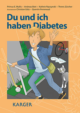 Fester Einband Du und ich haben Diabetes von P.-E. Mullis, A. Bieri, K. Pipczynski